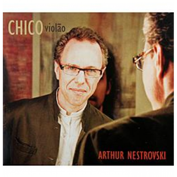 CD Arthur Nestrovski - Chico Violão